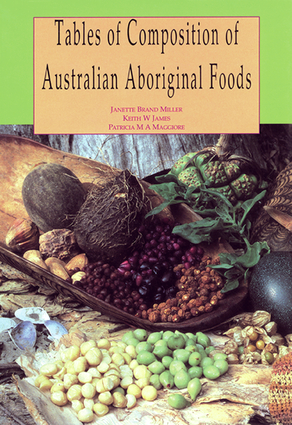 Tables of Composition of Australian Aboriginal Foods | Independent