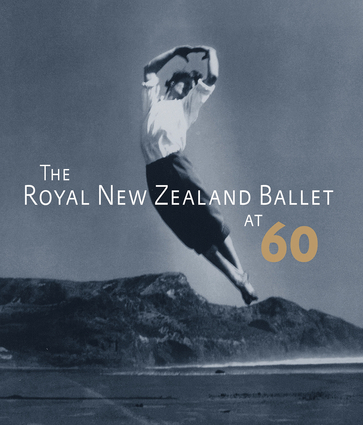 The Royal New Zealand Ballet at 60