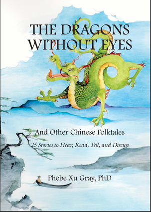 The Dragons without Eyes and Other Chinese Folktales