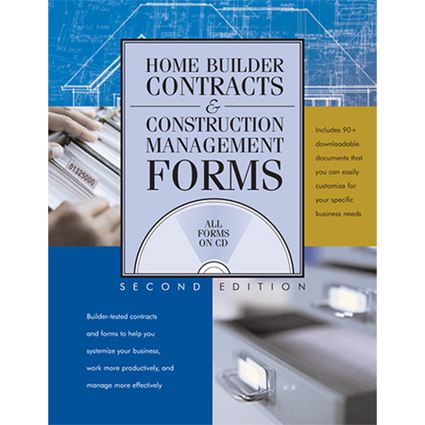 Home Builder Contracts and Construction Management Forms