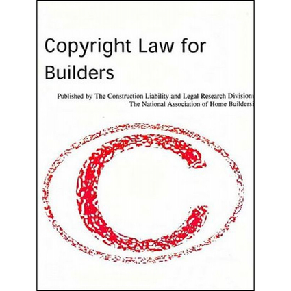 Copyright Law for Home Builders