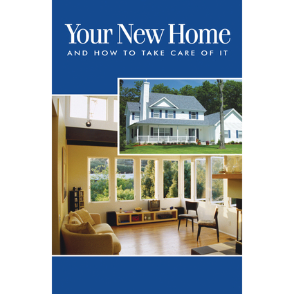 Your New Home and How to Take Care of It 10PK