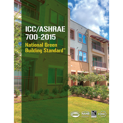 ICC/ASHRAE 700-2015 National Green Building Standard