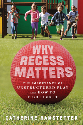 Why Recess Matters Why Recess Matters