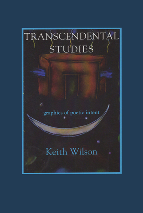 Transcendental Studies: graphics of poetic intent Transcendental Studies: graphics of poetic intent