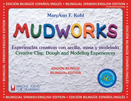 Mudworks Bilingual Edition&ndash;Edici&oacute;n biling&uuml;e