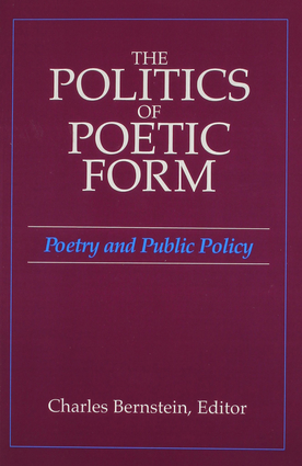 The Politics of Poetic Form The Politics of Poetic Form
