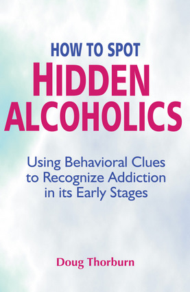 How to Spot Hidden Alcoholics