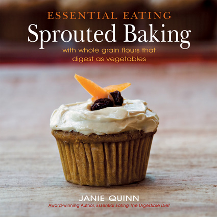 Essential Eating Sprouted Baking