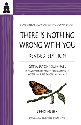 There Is Nothing Wrong with You There Is Nothing Wrong with You