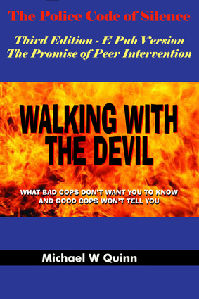 Walking With the Devil: The Police Code of Silence - The Promise of Peer Intervention