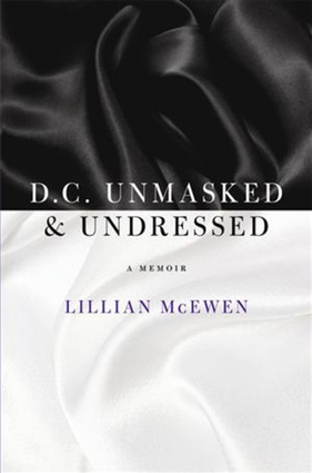 D.C. Unmasked & Undressed