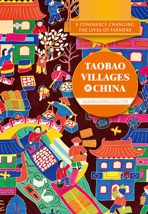 E-Commerce Changing The Lives of Farmers: Taobao Villages of China