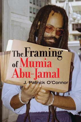 The Framing of Mumia Abu-Jamal