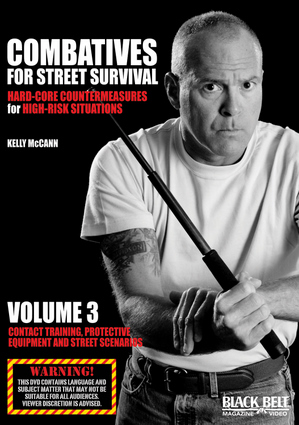 Combatives for Street Survival: Hard-Core Countermeasures for High-Risk Situations, Volume 3