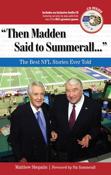 "Then Madden Said to Summerall. . ."