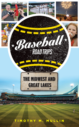 Baseball Road Trips: The Midwest and Great Lakes