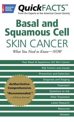 QuickFACTS™ Basal and Squamous Cell Skin Cancer | American Cancer Society