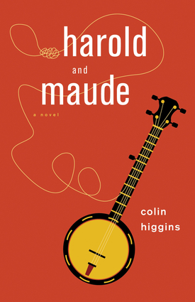 Harold and Maude Harold and Maude