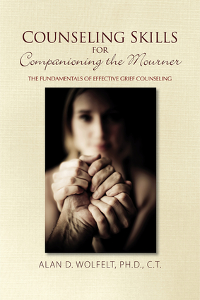 Counseling Skills for Companioning the Mourner