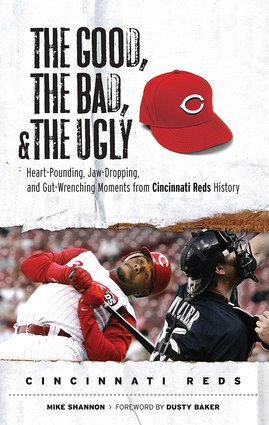 The Good, the Bad, & the Ugly: Cincinnati Reds