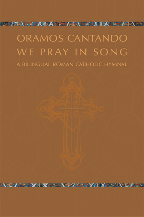 Oramos Cantando: We Pray in Song