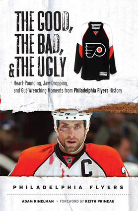 The Good, the Bad, & the Ugly: Philadelphia Flyers