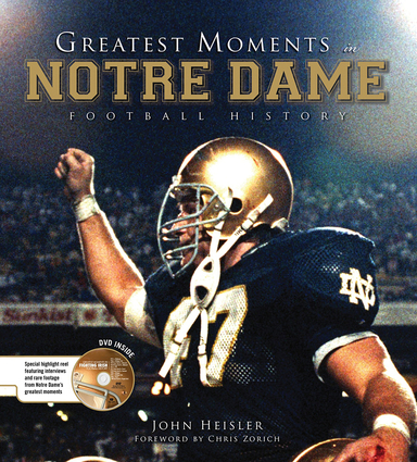 Greatest Moments in Notre Dame Football History | Independent