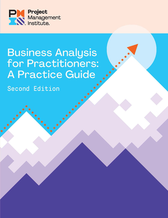 Business Analysis for Practitioners - SECOND Edition