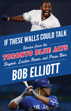 If These Walls Could Talk: Toronto Blue Jays