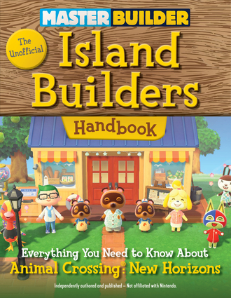 Master Builder: The Unofficial Island Builders Handbook