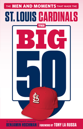 The Big 50: St. Louis Cardinals