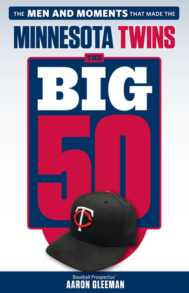 The Big 50: Minnesota Twins