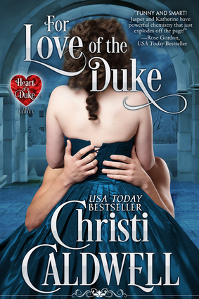 For Love of the Duke For Love of the Duke