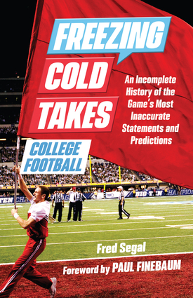 Freezing Cold Takes: College Football Freezing Cold Takes: College Football