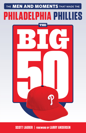 The Big 50: Philadelphia Phillies