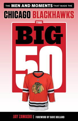 The Big 50: Chicago Blackhawks