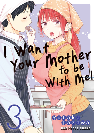 I Want Your Mother to be With Me! Volume 3 | Independent 