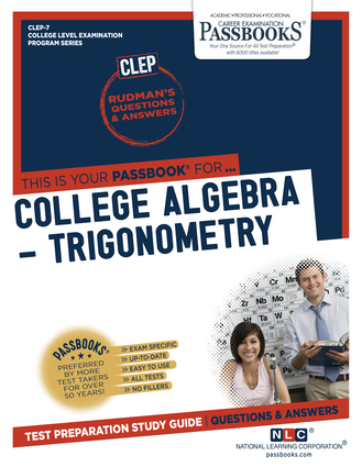 College Algebra – Trigonometry (CLEP-7)