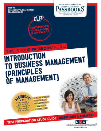 Introduction to Business Management (Principles of Management) (CLEP-18)