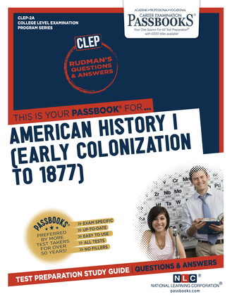 American History I (Early Colonization to 1877) (CLEP-2A)