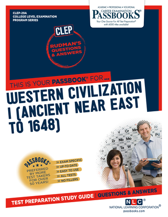 Western Civilization I (Ancient Near East To 1648) (CLEP-29A)