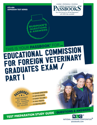Educational Commission For Foreign Veterinary Graduates Examination (ECFVG) Part I - Anatomy, Physiology, Pathology (ATS-49A)