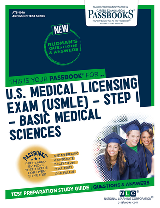 U.S. Medical Licensing Exam (USMLE) Step I – Basic Medical Sciences (ATS-104A)