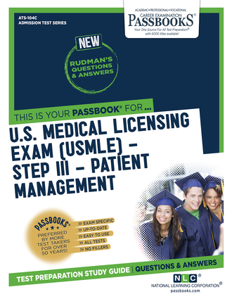 U.S. Medical Licensing Exam (USMLE) Step III – Patient Management (ATS-104C)