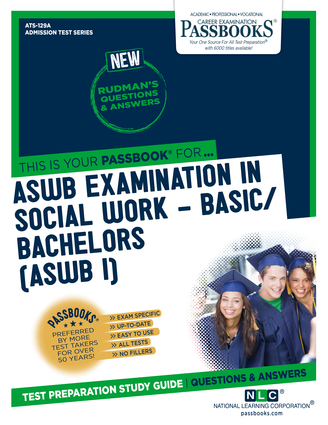 ASWB Examination In Social Work - Basic/Bachelors (ASWB/I) (ATS-129A)