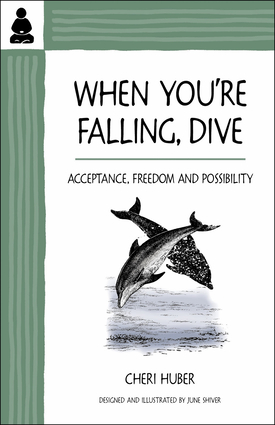 When You're Falling, Dive When You're Falling, Dive