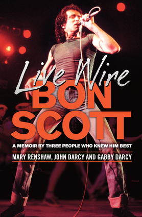 Live Wire: Bon Scott