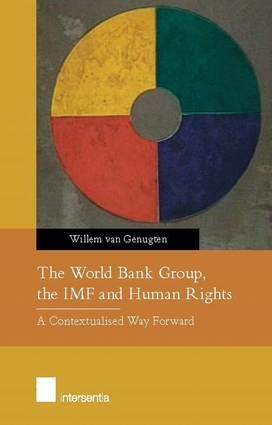 The World Bank Group, the IMF and Human Rights