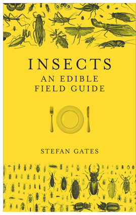 Insects: An Edible Field Guide